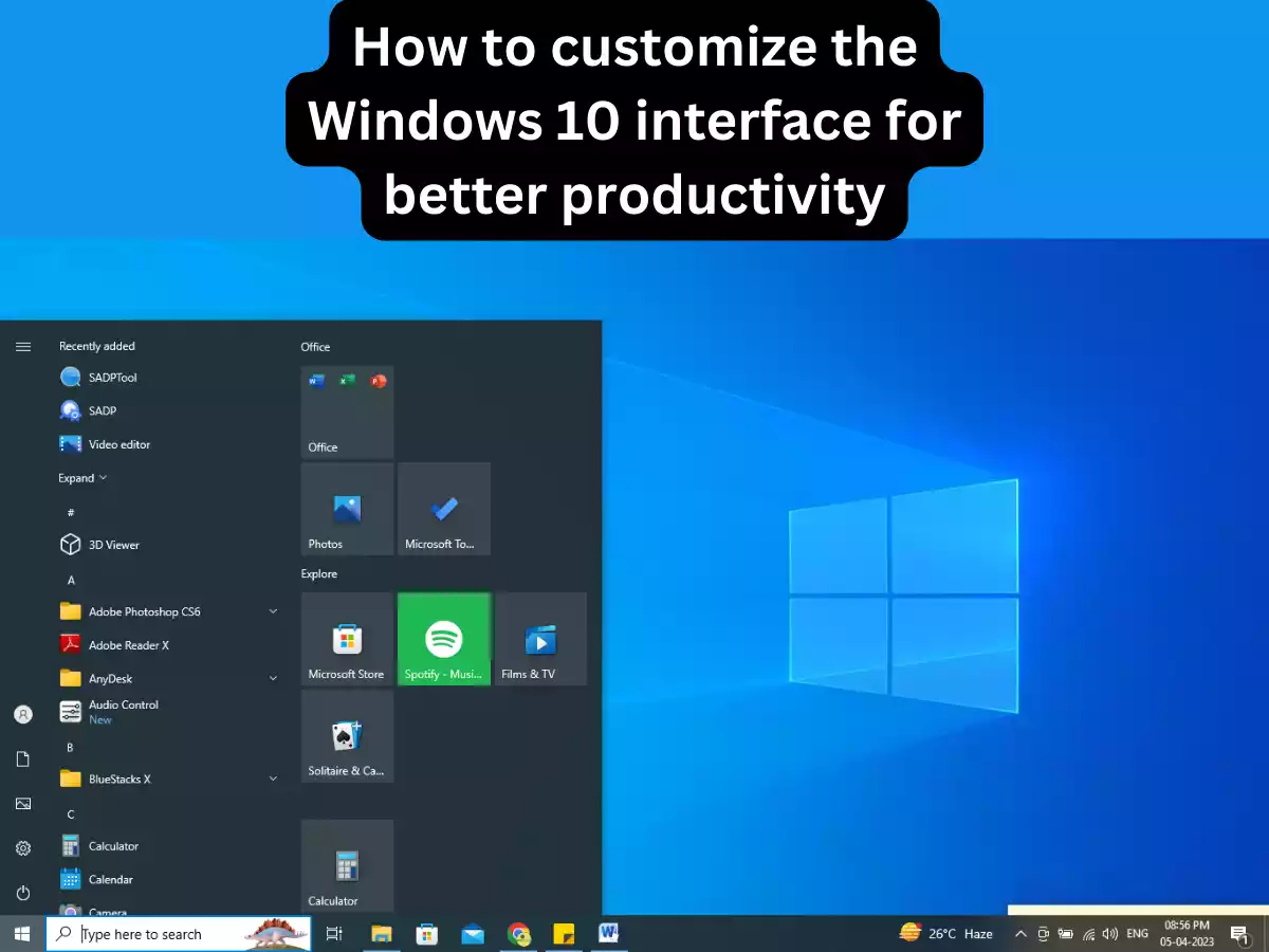 You are currently viewing How to customize the Windows 10 interface for better productivity